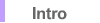 Intro