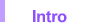 Intro